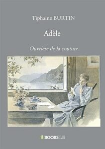 Adèle, ouvrière de la couture